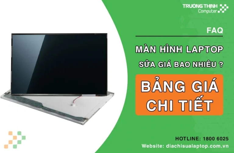 Sửa Màn Hình Laptop Giá Bao Nhiêu