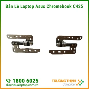 Địa Chỉ Sửa Chữa Bản Lề Laptop Asus Chromebook C425 Uy Tín TPHCM