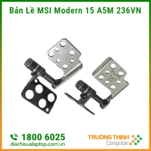 Địa Chỉ Sửa Bản Lề Laptop MSI Modern 15 A5M 236VN