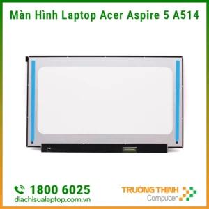 Sửa, Thay Màn Hình Laptop Acer Aspire 5 A514