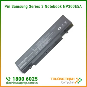 Địa Chỉ Sửa Pin Laptop Samsung Series 3 Notebook NP300E5A Giá Rẻ