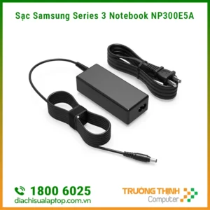 Địa Chỉ Sửa Sạc Laptop Samsung Series 3 Notebook NP300E5A Uy Tín