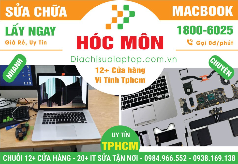 Địa Chỉ Sửa Macbook Giá Rẻ Tại Huyện Hóc Môn