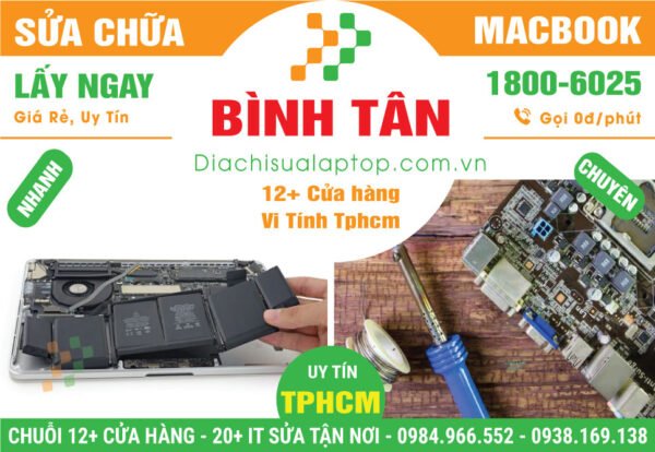 Địa Chỉ Sửa Macbook Giá Rẻ Tại Quận Bình Tân