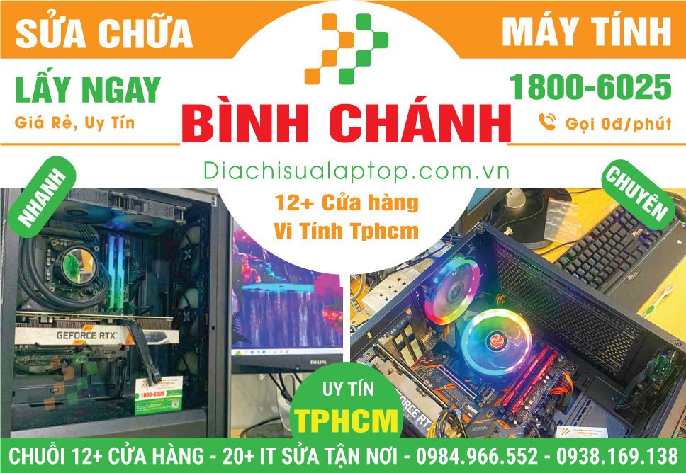 Sửa PC Máy Tính Bàn Thùng CPU Giá Rẻ Tại Huyện Bình Chánh