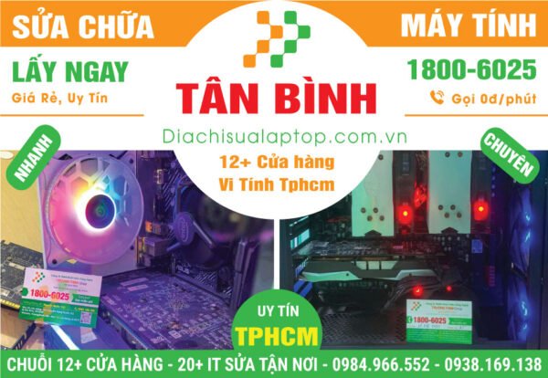 Sửa PC Máy Tính Bàn Thùng CPU Giá Rẻ Tại Quận Tân Bình