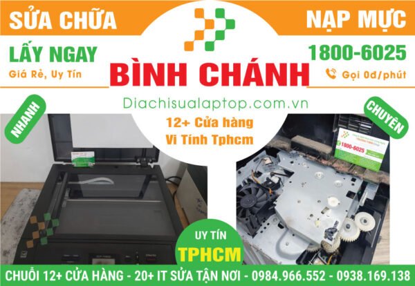 Sửa Máy In - Nạp Mực Máy In Giá Rẻ Tại Huyện Bình Chánh