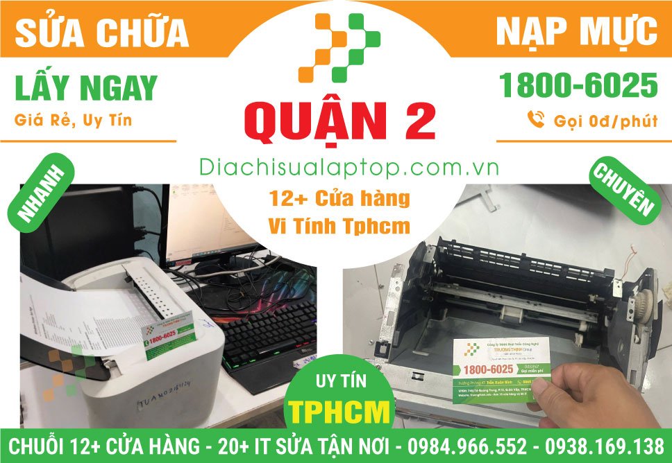 Sửa Máy In - Nạp Mực Máy In Giá Rẻ Tại Quận 2