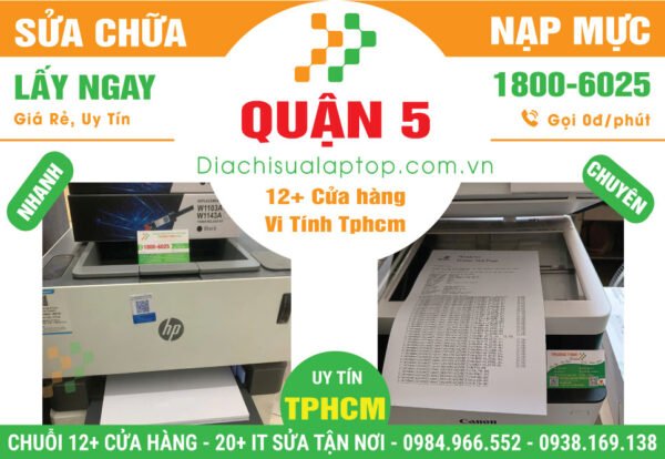 Sửa Máy In - Nạp Mực Máy In Giá Rẻ Tại Quận 5