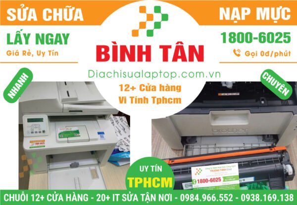 Sửa Máy In - Nạp Mực Máy In Giá Rẻ Tại Quận Bình Tân