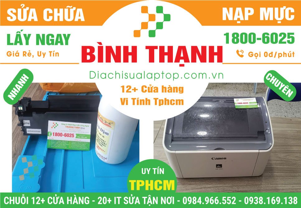 Sửa Máy In - Nạp Mực Máy In Giá Rẻ Tại Quận Bình Thạnh