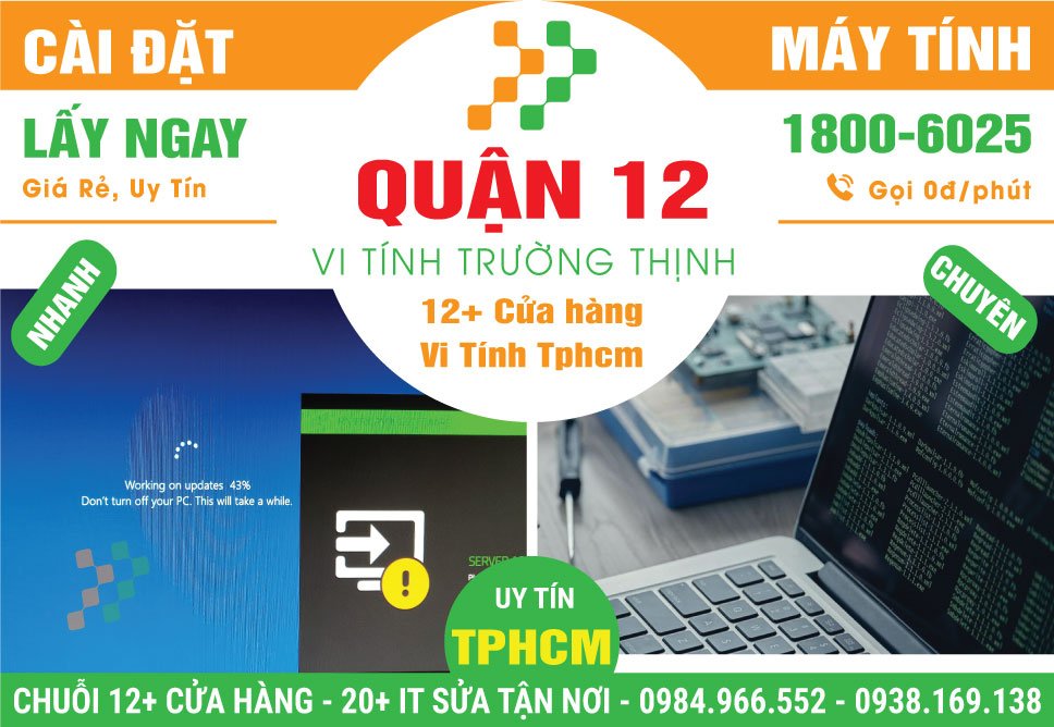 Cài Đặt Máy Tính PC, Laptop Giá Rẻ Tại Quận 12