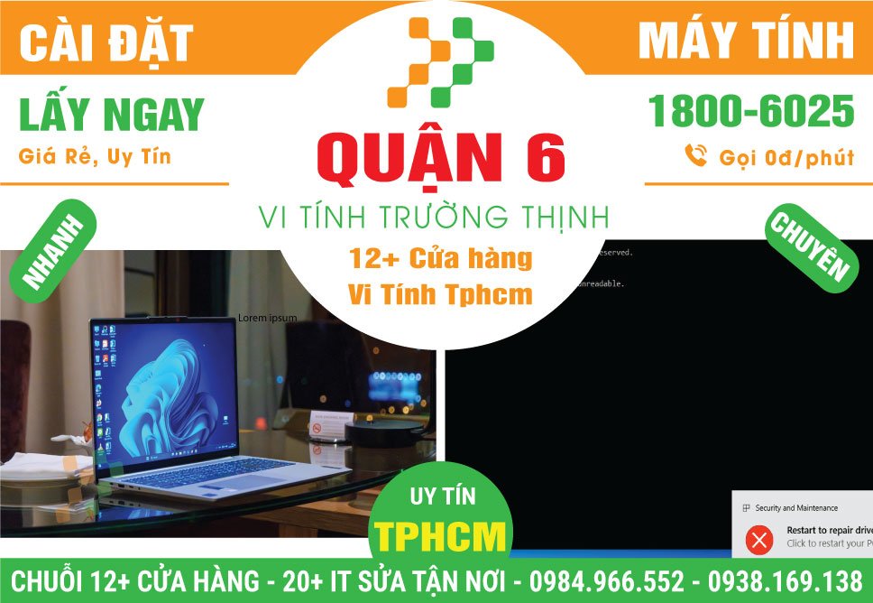 Cài Đặt Máy Tính PC, Laptop Giá Rẻ Tại Quận 6