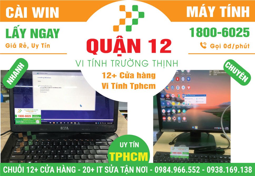 Địa Chỉ Cài Win Laptop, PC Giá Rẻ Tại Quận 12