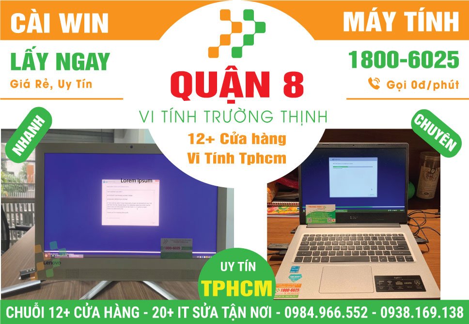 Địa Chỉ Cài Win Laptop, PC Giá Rẻ Tại Quận 8