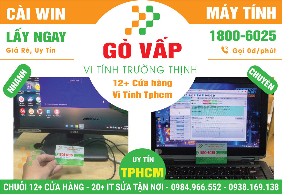Địa Chỉ Cài Win Laptop, PC Giá Rẻ Tại Quận Gò Vấp