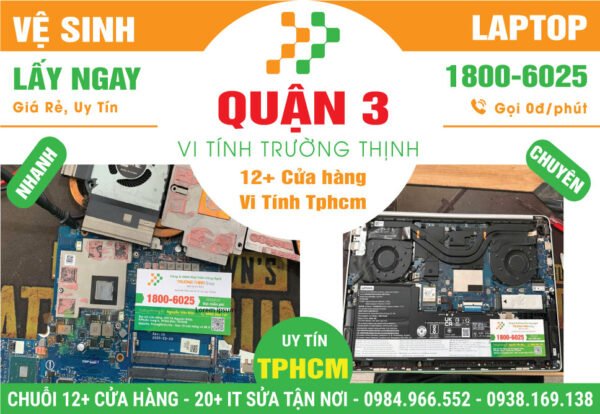 Địa Chỉ Vệ Sinh Laptop Giá Rẻ Tại Quận 3