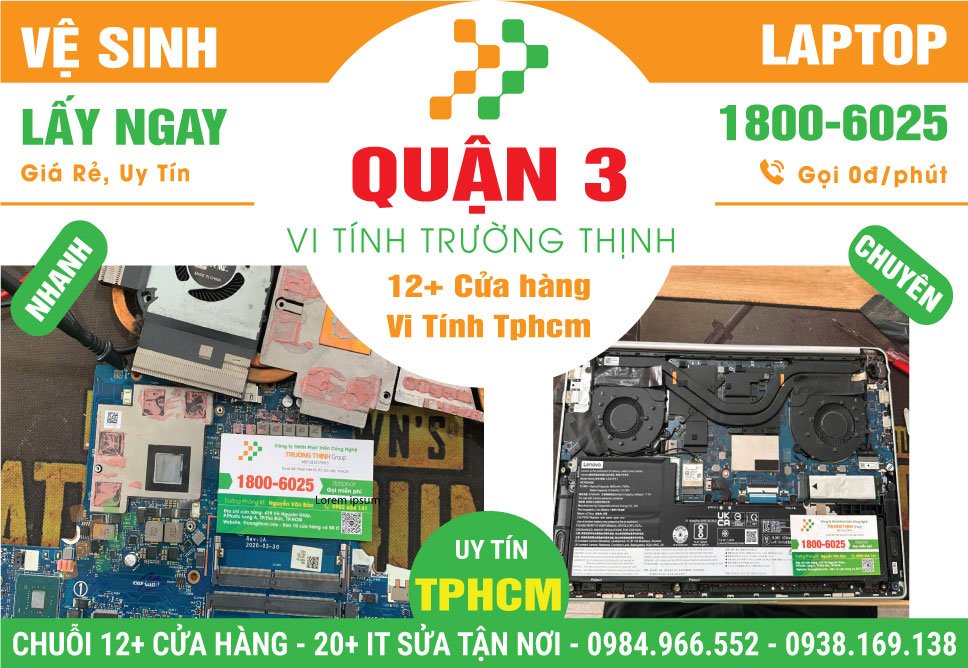 Địa Chỉ Vệ Sinh Laptop Giá Rẻ Tại Quận 3