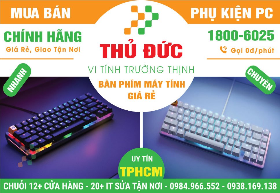 Cửa Hàng Bán Bàn Phím Máy Tính Tại Thủ Đức | Giá Rẻ, Chính Hãng