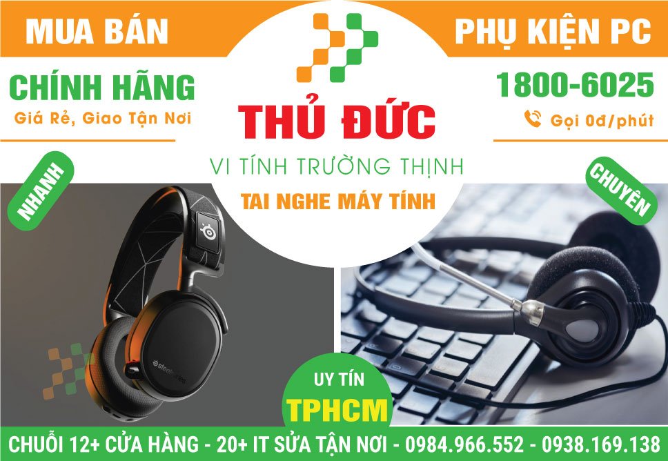Địa Chỉ Bán Tai Nghe Máy Tính Tại Quận Thủ Đức | Giá Rẻ