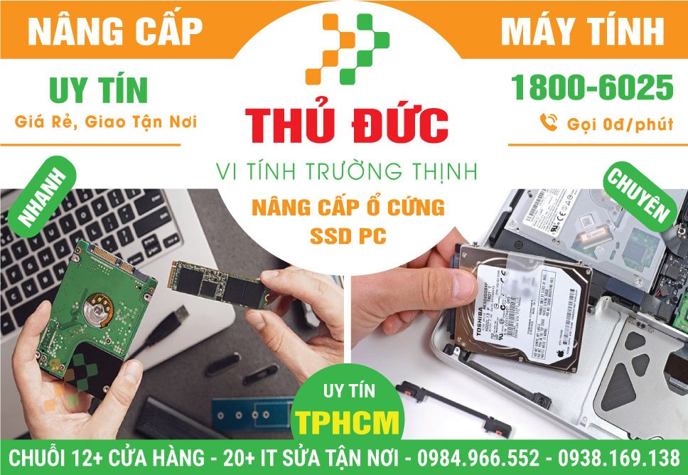 Địa Chỉ Lắp Ổ Cứng SSD PC Tại Quận Thủ Đức Lấy Liền