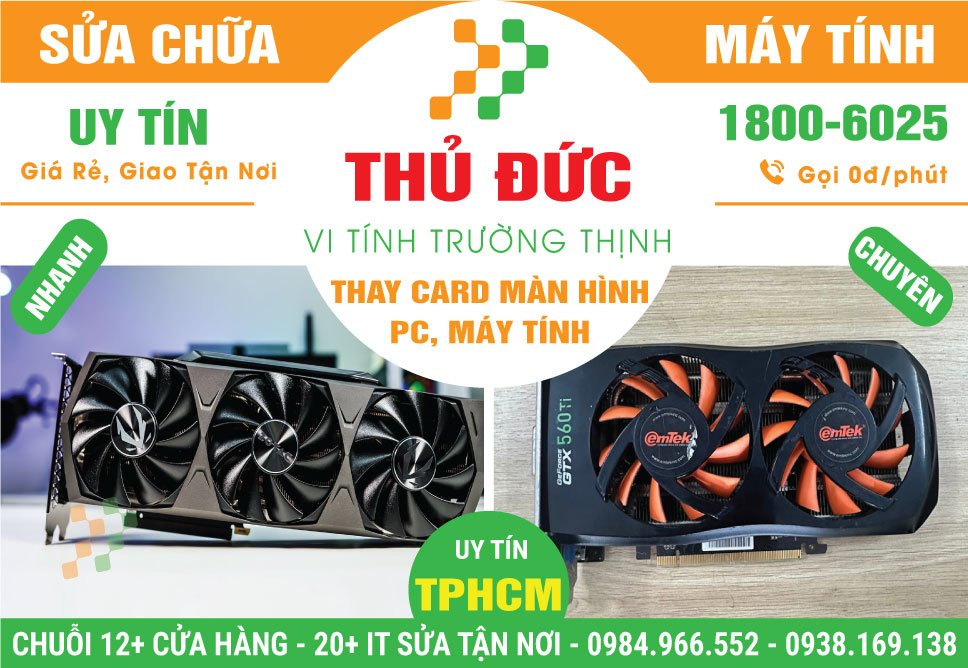 Địa Chỉ Nâng Cấp Card Màn Hình PC Tại Thủ Đức Giá Rẻ