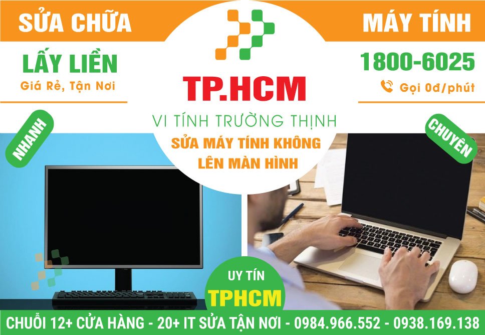Địa Chỉ Sửa Máy Tính Không Lên Màn Hình TPHCM