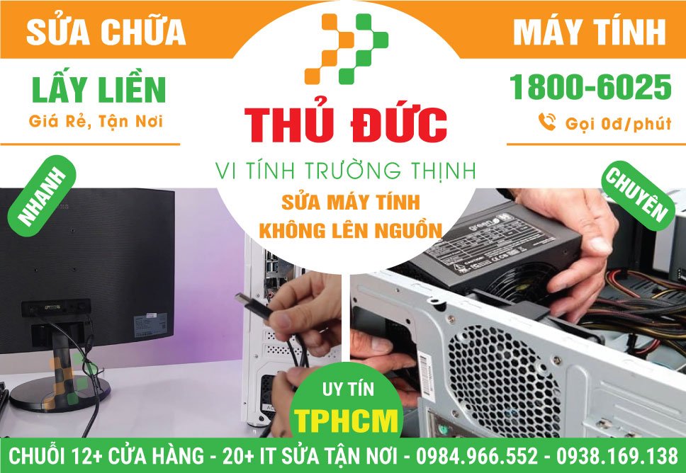 Địa Chỉ Sửa Máy Tính Không Lên Nguồn Tại Thủ Đức | Giá Rẻ