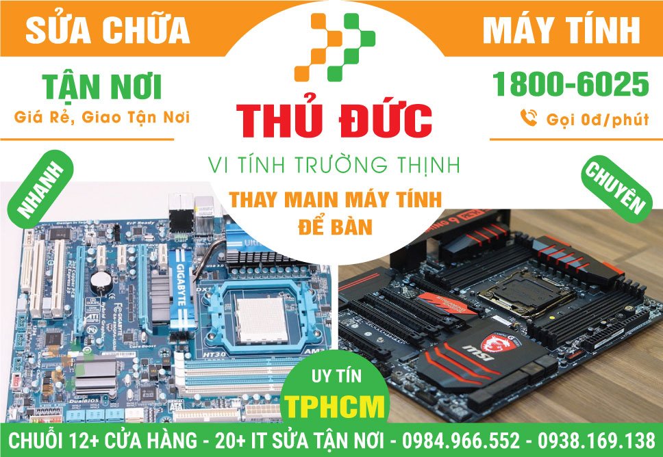 Địa Chỉ Thay Main Máy Tính Để Bàn Tại Thủ Đức | Gần Đây, Lấy Liền
