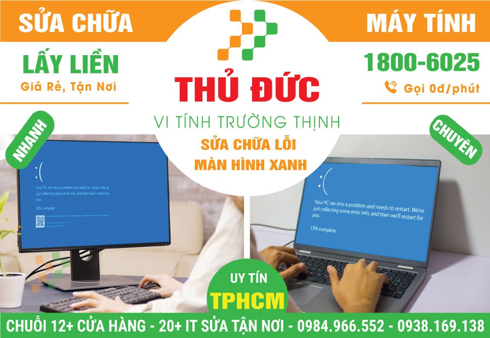Dịch Vụ Sửa Máy Tính Bị Màn Hình Xanh Tại Thủ Đức Tận Nơi