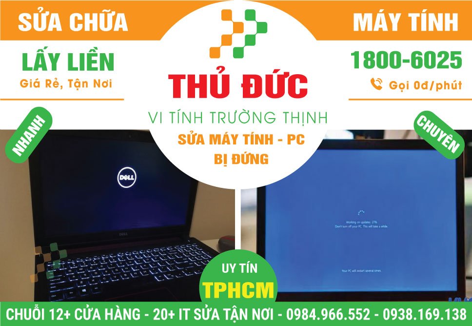 Dịch Vụ Sửa Máy Tính Bị Đứng Tại Thủ Đức | Uy Tín, Lấy Liền