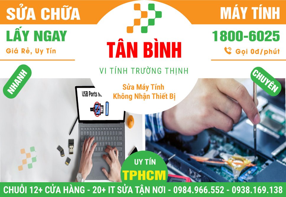 Địa Điểm Sửa Lỗi Máy Không Nhận Thiết Bị Ngoại Vi Sau Cài Win Tại Quận Tân Bình