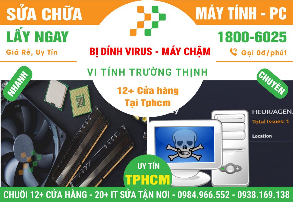 Sửa Chữa PC Bị Dính Virus - Máy Chậm - Mất File