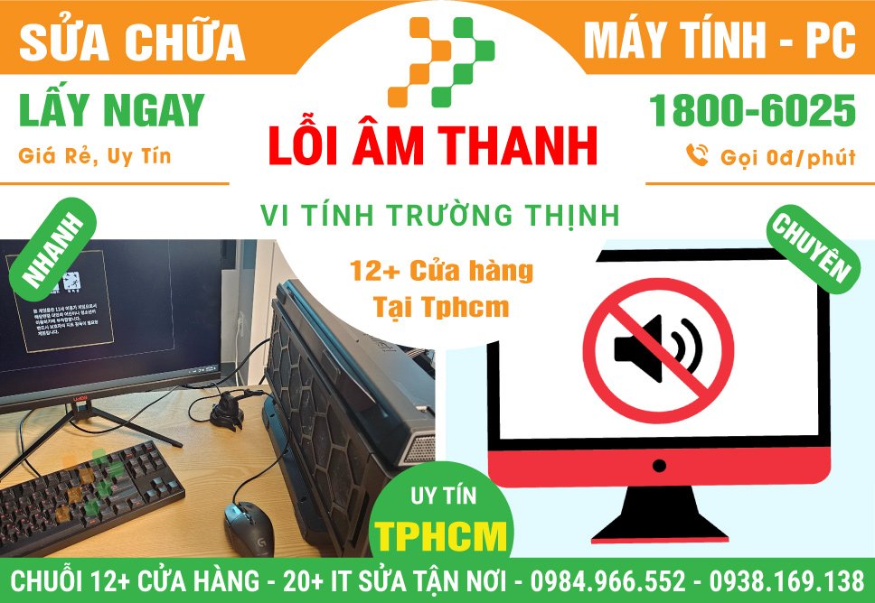 Sửa Chữa PC Không Có Tiếng - Loa Rè - Mất Âm Thanh