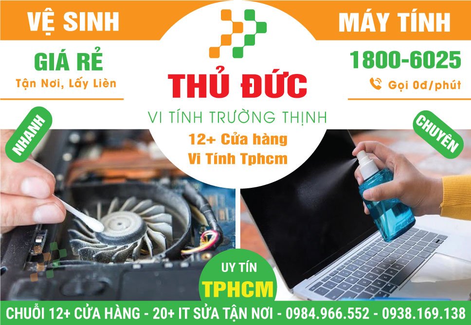 Vệ Sinh Máy Tính Quận Thủ Đức