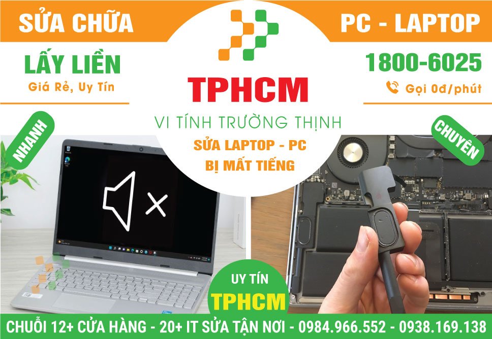 Địa Chỉ Sửa Laptop Bị Mất Tiếng TPHCM