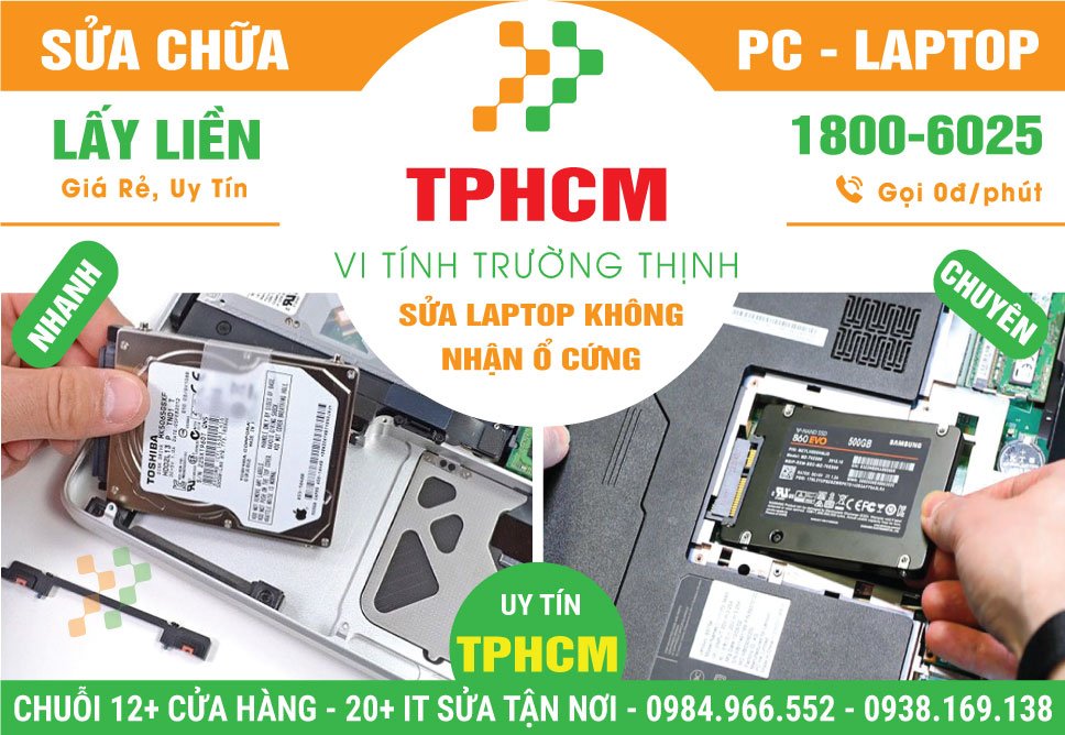 Địa Chỉ Sửa Laptop Không Nhận Ổ Cứng TPHCM