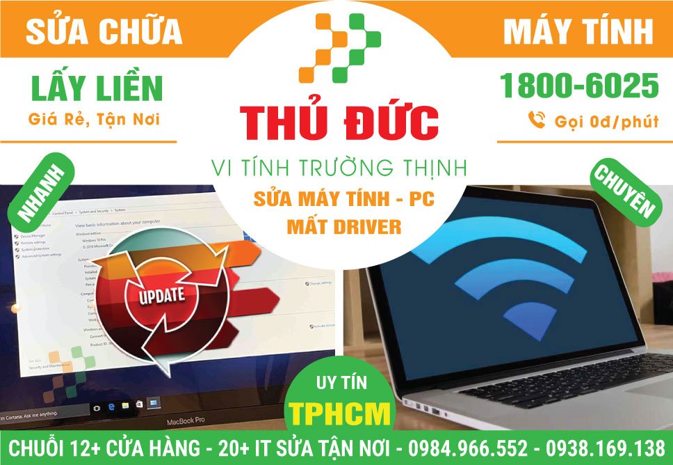 Địa Chỉ Sửa Máy Tính Mất Driver Tại Thủ Đức Nhanh Chóng