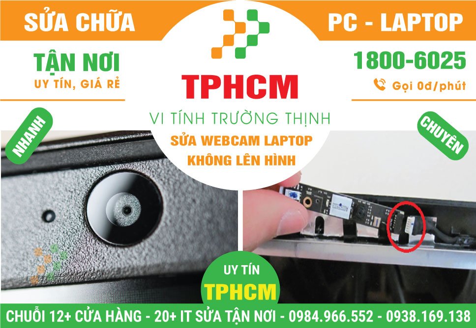 Địa Chỉ Sửa Webcam Laptop Không Lên Hình Ở TPHCM