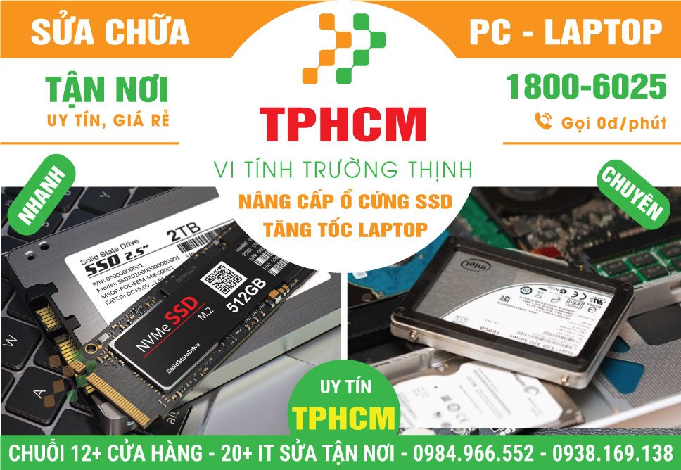 DỊch Vụ Nâng Cấp Ổ Cứng SSD Laptop – Tăng Tốc Khởi Động Máy Tại TPHCM