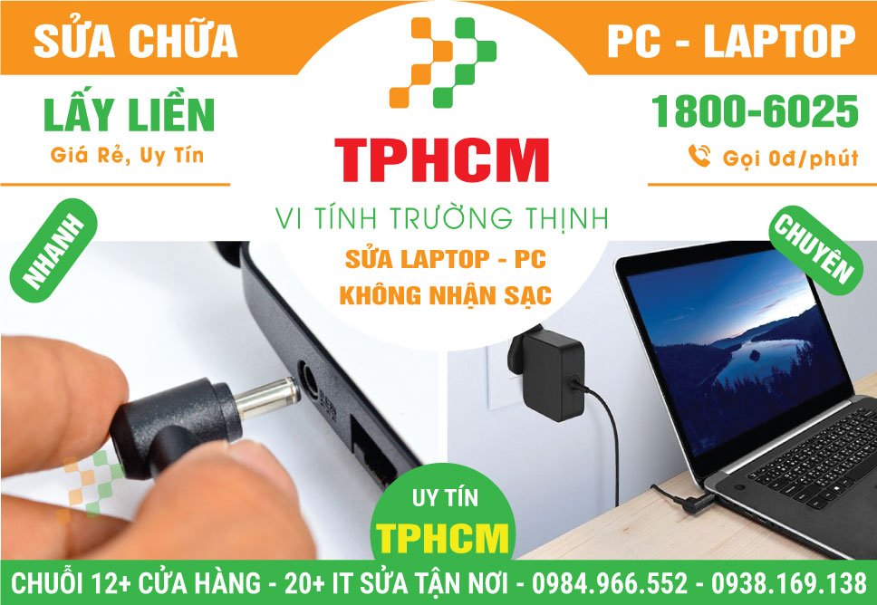Dịch Vụ Sửa Laptop Không Nhận Sạc TPHCM