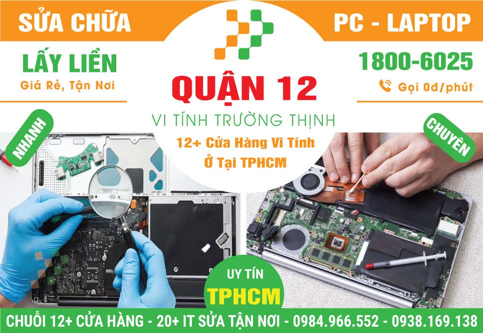 Dịch Vụ Sửa Laptop Tại Quận 12 Tận Nơi