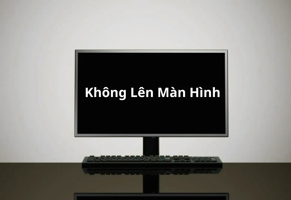 Dịch Vụ Sửa Máy Tính Không Lên Màn Hình Tại Quận 12 Tận Nhà