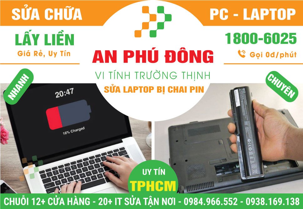 Sửa Laptop Chai Pin Phường An Phú Đông - Quận 12 Cũ