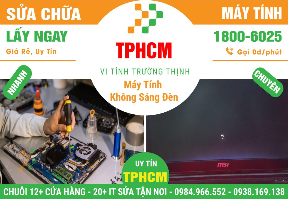 Địa Chỉ Sửa Máy Tính Bật Không Sáng Đèn Tại TPHCM | Giá Rẻ