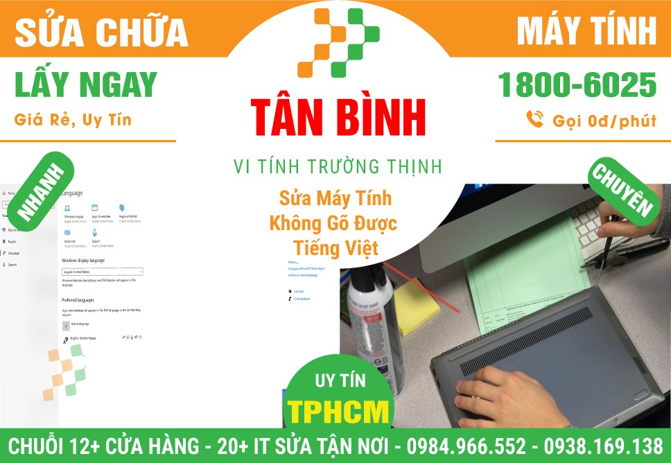 Địa Điểm Sửa Máy Tính Không Gõ Được Tiếng Việt Tại Quận Tân Bình