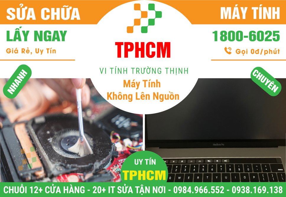 Địa Chỉ Sửa Máy Tính Không Lên Nguồn Tại TPHCM Giá Rẻ