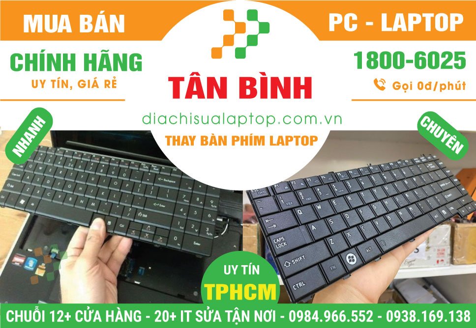 Địa Chỉ Mua Bán Thay Bàn Phím Laptop Quận Tân Bình