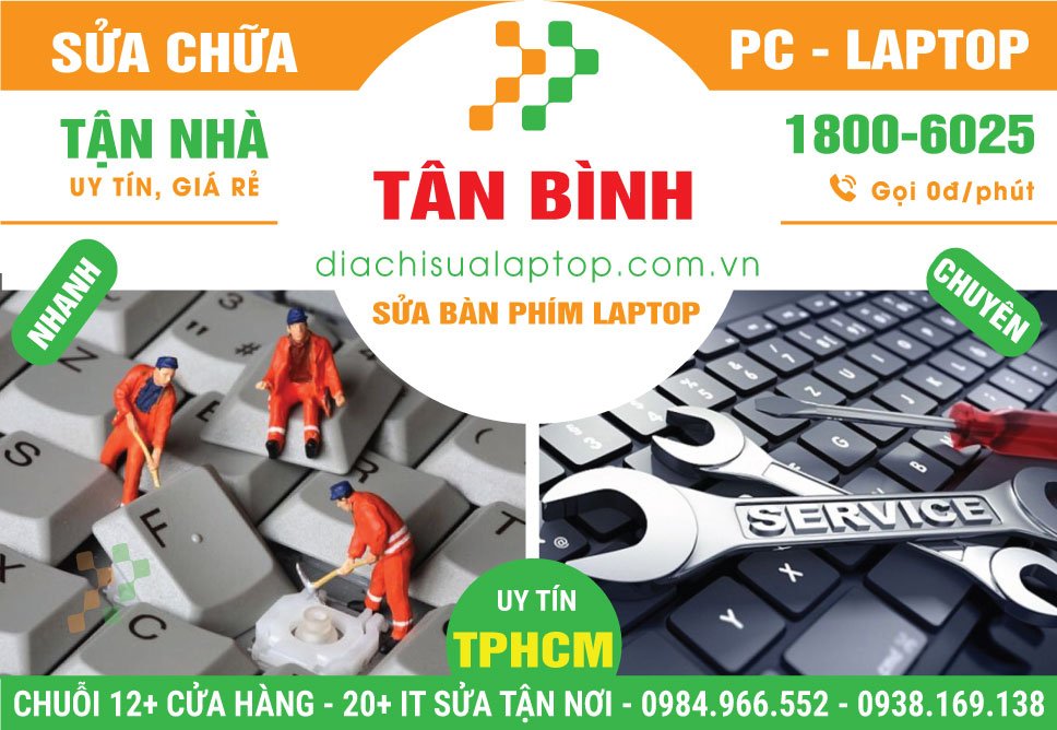 Địa Chỉ Sửa Bàn Phím Laptop Quận Tân Bình Giá Rẻ