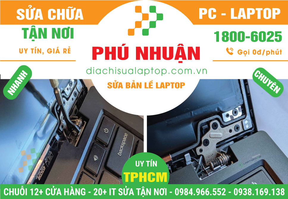 Cửa Hàng Sửa Bản Lề Laptop Quận Phú Nhuận Lấy Ngay